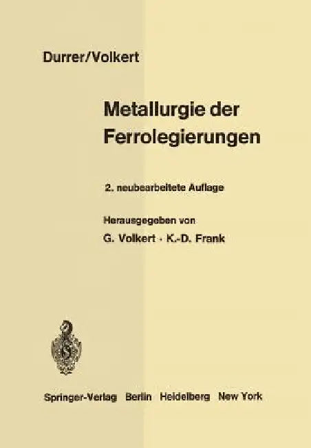 Buy Metallurgie Der Ferrolegierungen (English, Robert Durrer | Georg Volkert | Georg Volkert) Online at Best Price - BookBajar