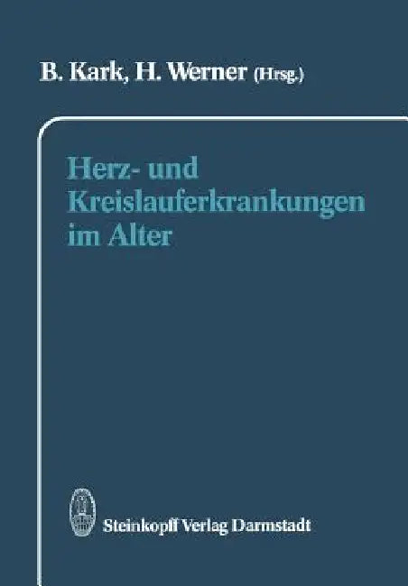 Buy Herz- Und Kreislauferkrankungen Im Alter (English, B. Kark | H. Werner) Online at Best Price - BookBajar
