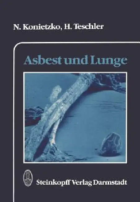 Buy Asbest Und Lunge (English, Nikolaus Konietzko | H. Teschler) Online at Best Price - BookBajar