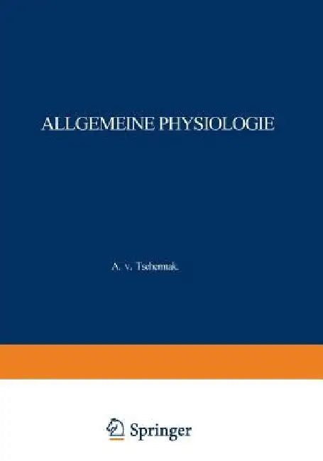Buy Allgemeine Physiologie (English, A. Von Tschermak) Online at Best Price - BookBajar