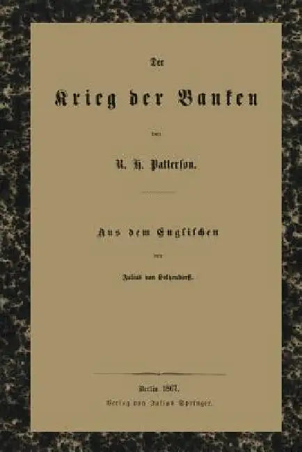 Buy Der Krieg Der Banken (English, Robert Hogarth Patterson | Holtzendorff Holtzendorff) Online at Best Price - BookBajar