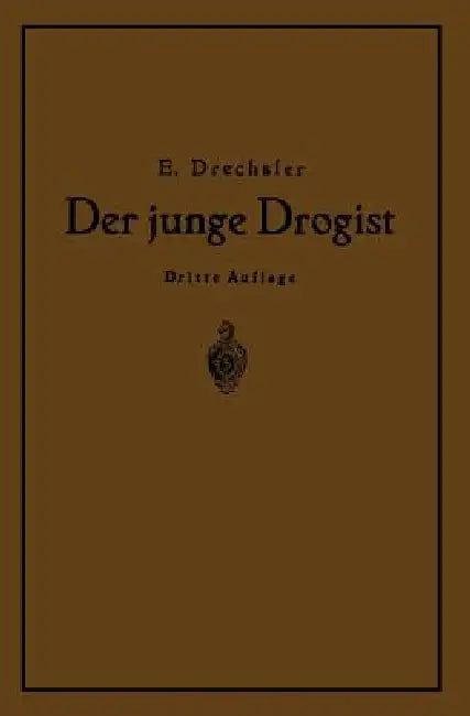 Buy Der Junge Drogist (English, Emil Drechsler) Online at Best Price - BookBajar