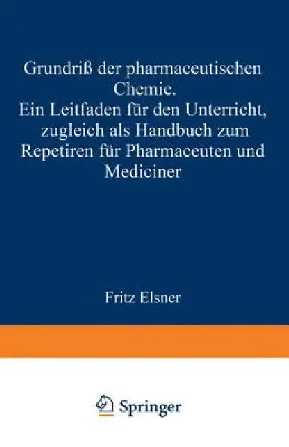 Buy Grundriss Der Pharmaceutischen Chemie (English, Fritz Elsner) Online at Best Price - BookBajar