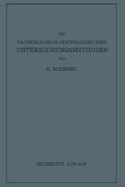 Die Pathologisch-Histologischen Untersuchungsmethoden (English, G. Schmorl) - Image 1 - BookBajar