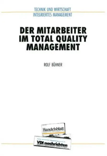 Buy Der Mitarbeiter Im Total Quality Management (English, Rolf Bühner) Online at Best Price - BookBajar