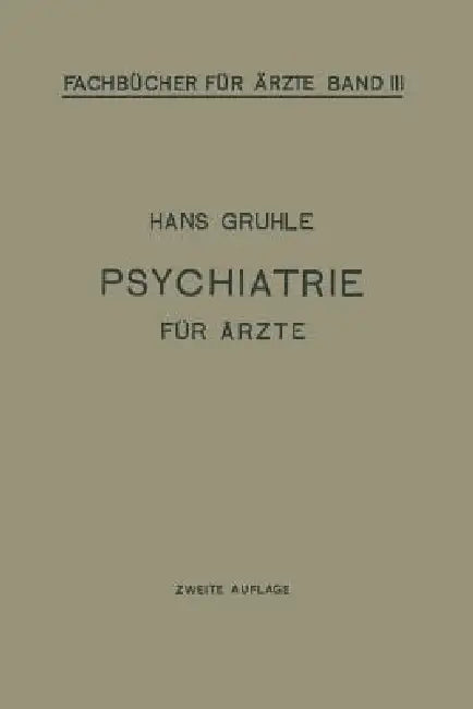 Buy Psychiatrie Für Ärzte (English, Hans W. Gruhle) Online at Best Price - BookBajar