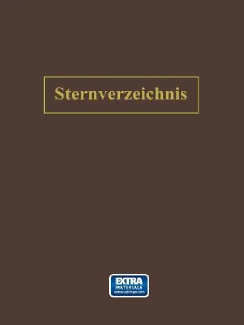 Buy Sternverzeichnis Enthaltend Alle Sterne Bis Zur 6.5ten Grösse Für Das Jahr 1900.0 (English, Na Ambronn) Online at Best Price - BookBajar