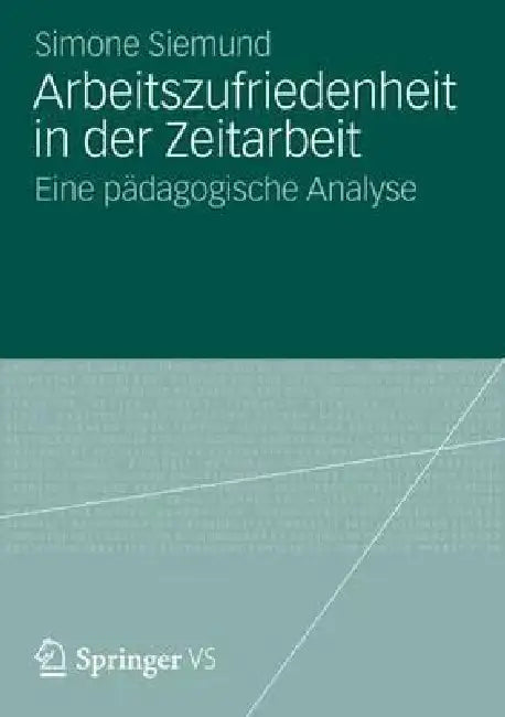 Buy Arbeitszufriedenheit in Der Zeitarbeit (English, Simone Siemund) Online at Best Price - BookBajar