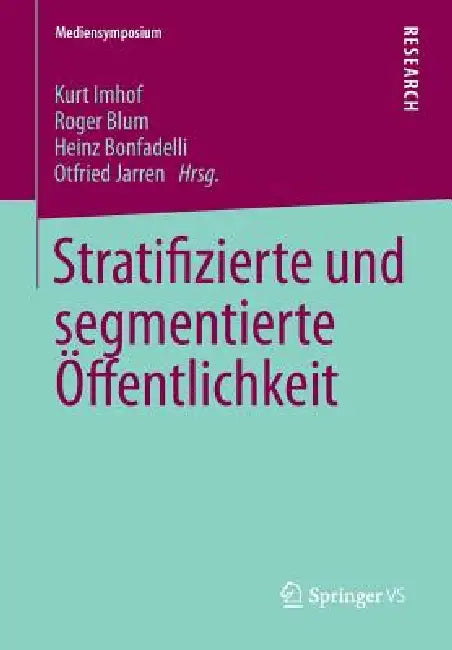 Buy Stratifizierte Und Segmentierte Öffentlichkeit (English, Kurt Imhof | Roger Blum | Heinz Bonfadelli) Online at Best Price - BookBajar