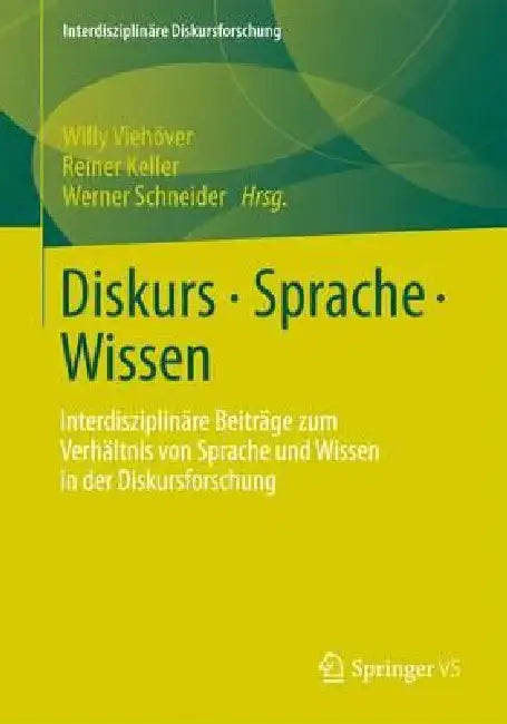 Diskurs - Sprache - Wissen (English, Willy Viehöver | Reiner Keller | Werner Schneider) - Image 1 - BookBajar