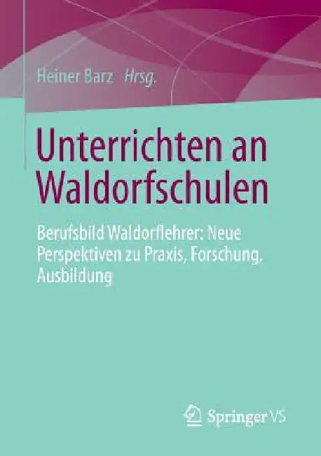 Buy Unterrichten an Waldorfschulen (English, Heiner Barz) Online at Best Price - BookBajar