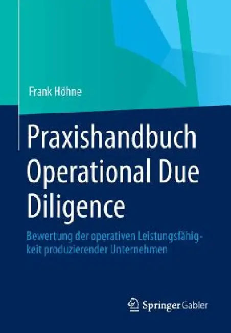 Buy Praxishandbuch Operational Due Diligence (English, Frank Höhne) Online at Best Price - BookBajar