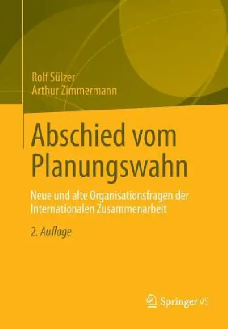 Buy Abschied Vom Planungswahn (English, Rolf Sülzer | Arthur Zimmermann) Online at Best Price - BookBajar