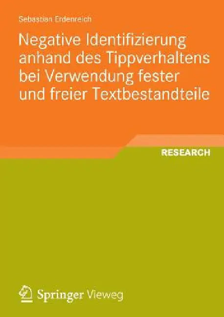 Negative Identifizierung Anhand Des Tippverhaltens Bei Verwendung Fester Und Freier Textbestandteile (English, Sebastian Erdenreich) - Image 1 - BookBajar