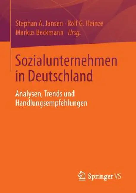 Buy Sozialunternehmen in Deutschland (English, Stephan A. Jansen | Rolf Heinze | Markus Beckmann) Online at Best Price - BookBajar