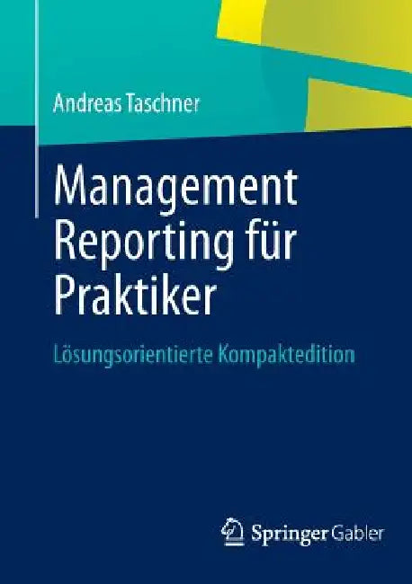 Management Reporting Für Praktiker (English, Andreas Taschner) - Image 1 - BookBajar