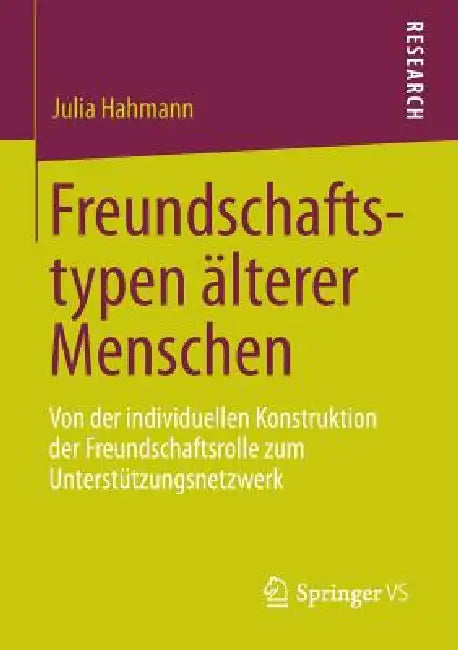 Buy Freundschaftstypen Älterer Menschen (English, Julia Hahmann) Online at Best Price - BookBajar