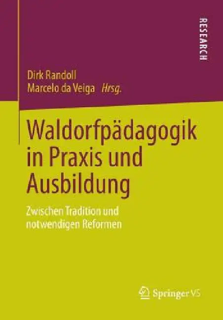 Buy Waldorfpädagogik in PRAXIS Und Ausbildung (English, Dirk Randoll | Marcelo Da Veiga) Online at Best Price - BookBajar