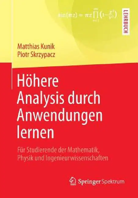 Buy Höhere Analysis Durch Anwendungen Lernen (English, Matthias Kunik | Piotr Skrzypacz) Online at Best Price - BookBajar