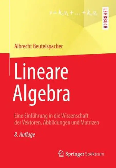 Buy Lineare Algebra (English, Albrecht Beutelspacher) Online at Best Price - BookBajar
