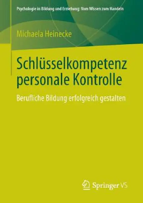 Schlüsselkompetenz Personale Kontrolle (English, Michaela Heinecke) - Image 1 - BookBajar