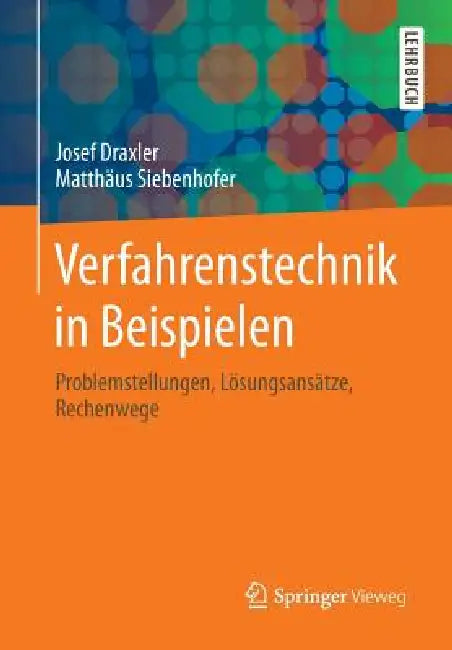 Buy Verfahrenstechnik in Beispielen (English, Josef Draxler | Matthäus Siebenhofer) Online at Best Price - BookBajar
