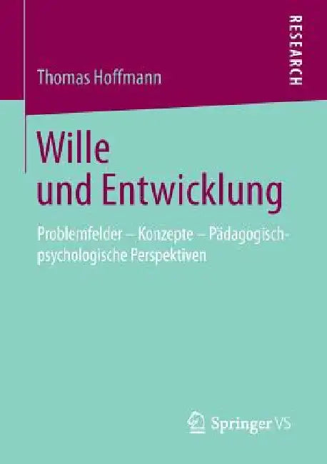 Buy Wille Und Entwicklung (English, Thomas Hoffmann) Online at Best Price - BookBajar