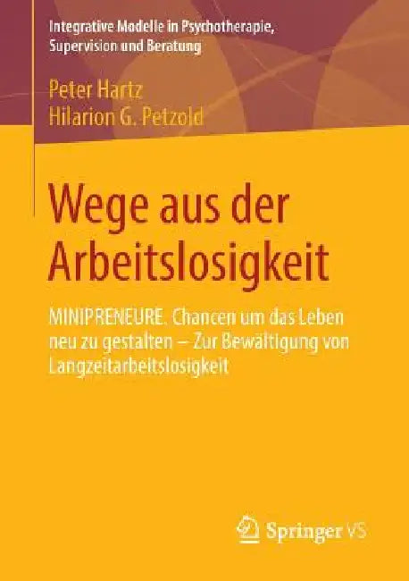 Buy Wege Aus Der Arbeitslosigkeit (English, Peter Hartz | Hilarion G. Petzold) Online at Best Price - BookBajar