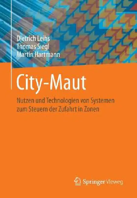 Buy City-Maut (English, Dietrich Leihs | Thomas Siegl | Martin Hartmann) Online at Best Price - BookBajar