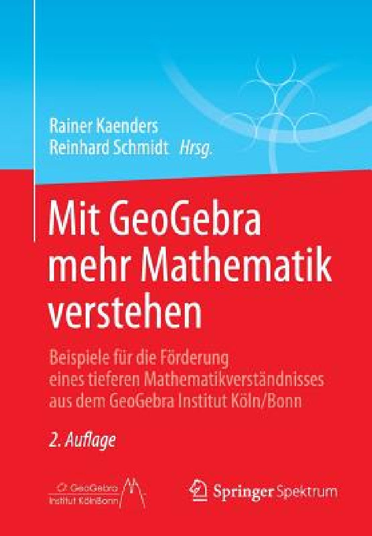 Buy Mit Geogebra Mehr Mathematik Verstehen (English, Rainer Kaenders | Reinhard Schmidt) Online at Best Price - BookBajar