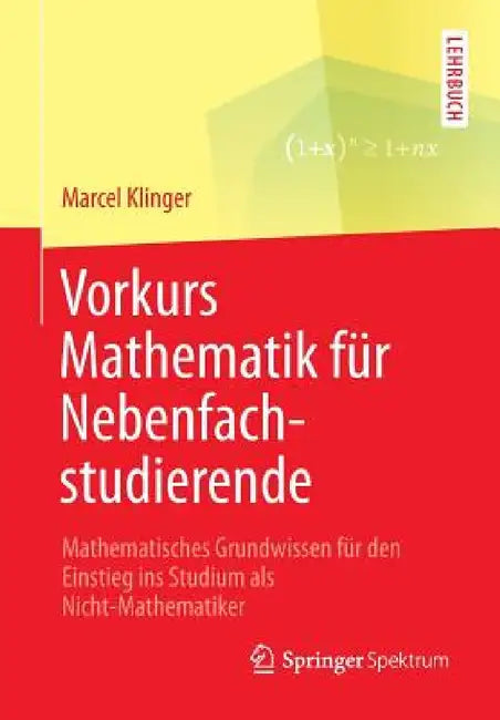 Buy Vorkurs Mathematik Für Nebenfachstudierende (English, Marcel Klinger) Online at Best Price - BookBajar