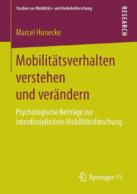 Buy Mobilitätsverhalten Verstehen Und Verändern (English, Marcel Hunecke) Online at Best Price - BookBajar