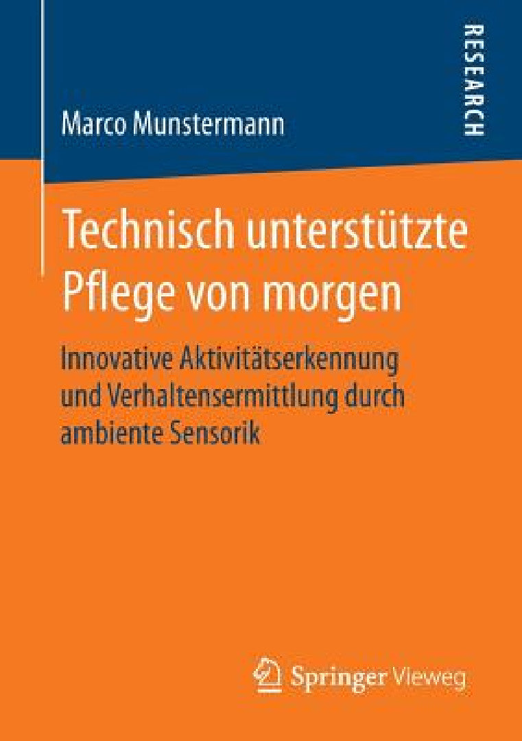 Buy Technisch Unterstützte Pflege Von Morgen (English, Marco Munstermann) Online at Best Price - BookBajar
