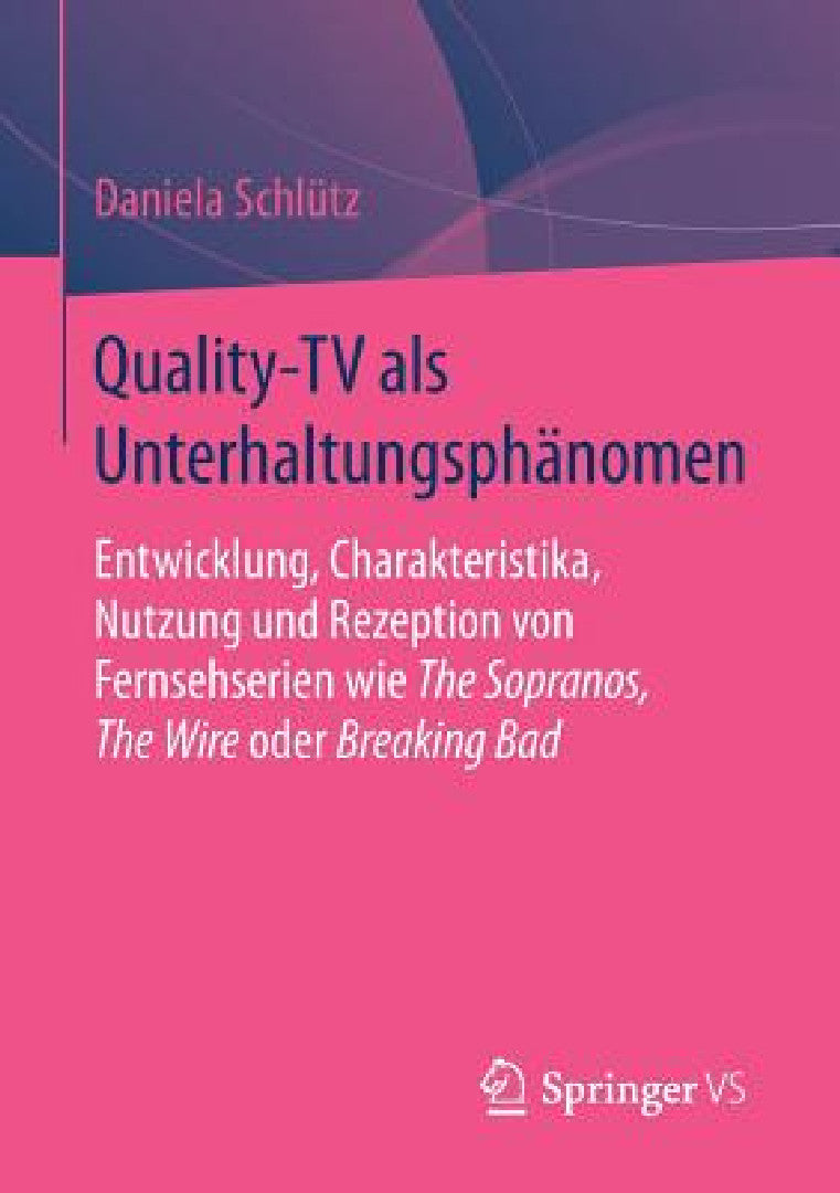 Buy Quality-TV ALS Unterhaltungsphänomen (English, Daniela Schlütz) Online at Best Price - BookBajar