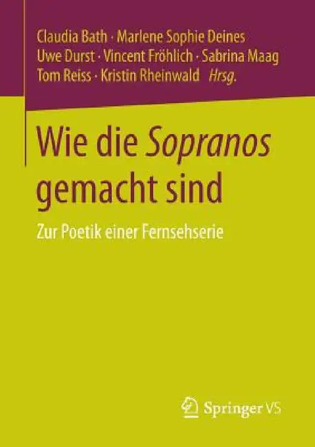 Wie Die Sopranos Gemacht Sind (English, Claudia Bath | Marlene Sophie Deines | Uwe Durst) - Image 1 - BookBajar