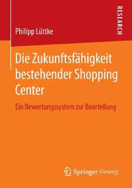 Die Zukunftsfähigkeit Bestehender Shopping Center (English, Philipp Lüttke) - Image 1 - BookBajar