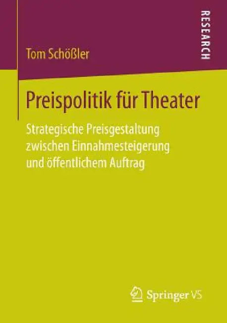 Buy Preispolitik Für Theater (English, Tom Schößler) Online at Best Price - BookBajar