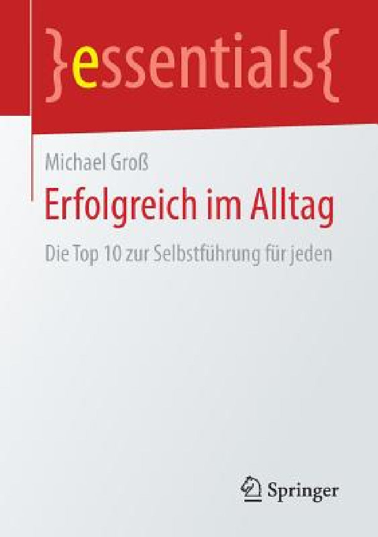 Erfolgreich Im Alltag (English, Michael Groß) - Image 1 - BookBajar