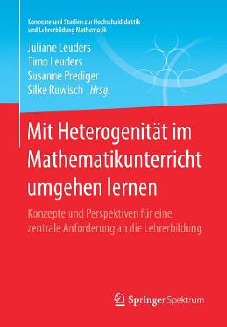 Buy Mit Heterogenität Im Mathematikunterricht Umgehen Lernen (English, Juliane Leuders | Timo Leuders | Susanne Prediger) Online at Best Price - BookBajar