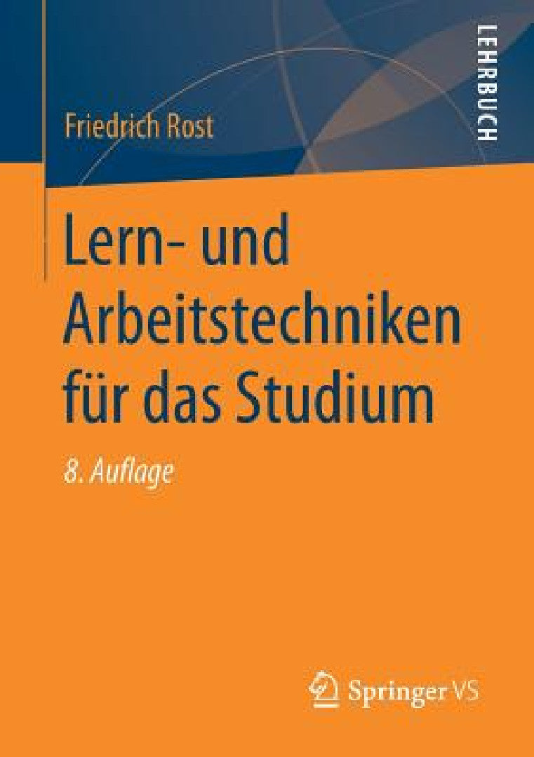 Lern- Und Arbeitstechniken Für Das Studium (English, Friedrich Rost) - Image 1 - BookBajar