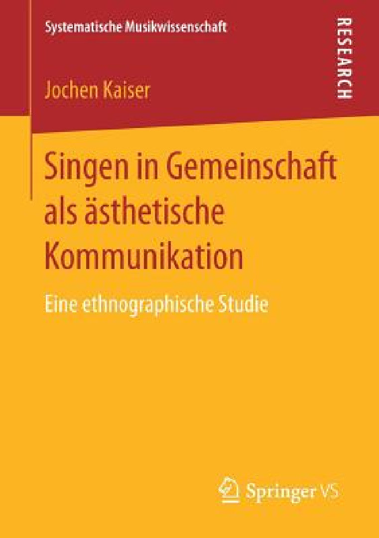 Singen in Gemeinschaft ALS Ästhetische Kommunikation (English, Jochen Kaiser) - Image 1 - BookBajar