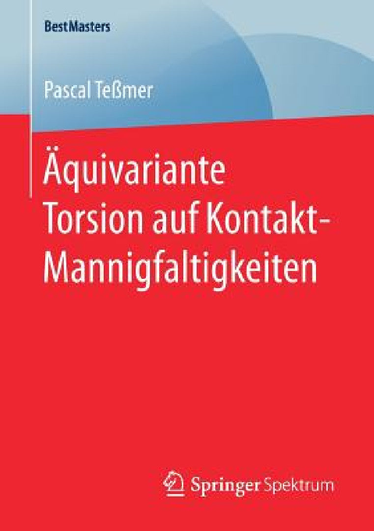 Buy Äquivariante Torsion Auf Kontakt-Mannigfaltigkeiten (English, Pascal Teßmer) Online at Best Price - BookBajar