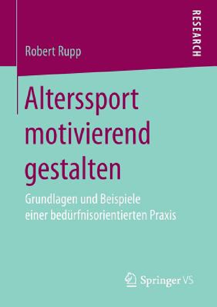 Buy Alterssport Motivierend Gestalten (English, Robert Rupp) Online at Best Price - BookBajar
