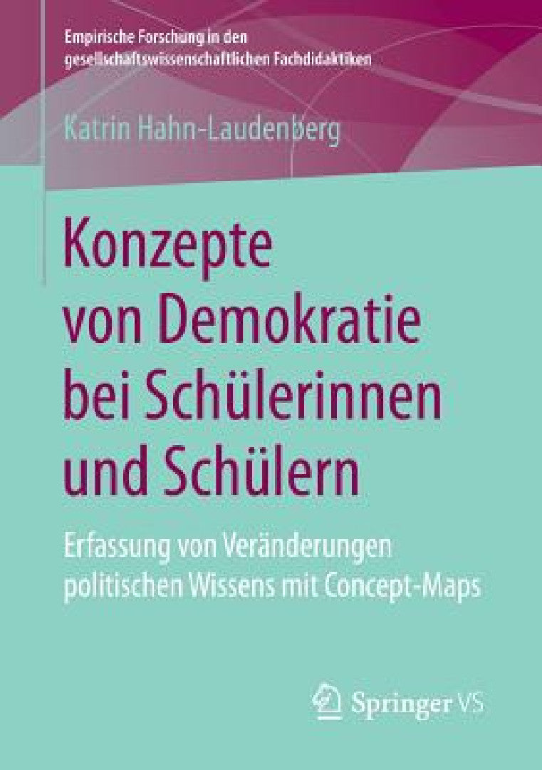 Konzepte Von Demokratie Bei Schülerinnen Und Schülern (English, Katrin Hahn-Laudenberg) - Image 1 - BookBajar