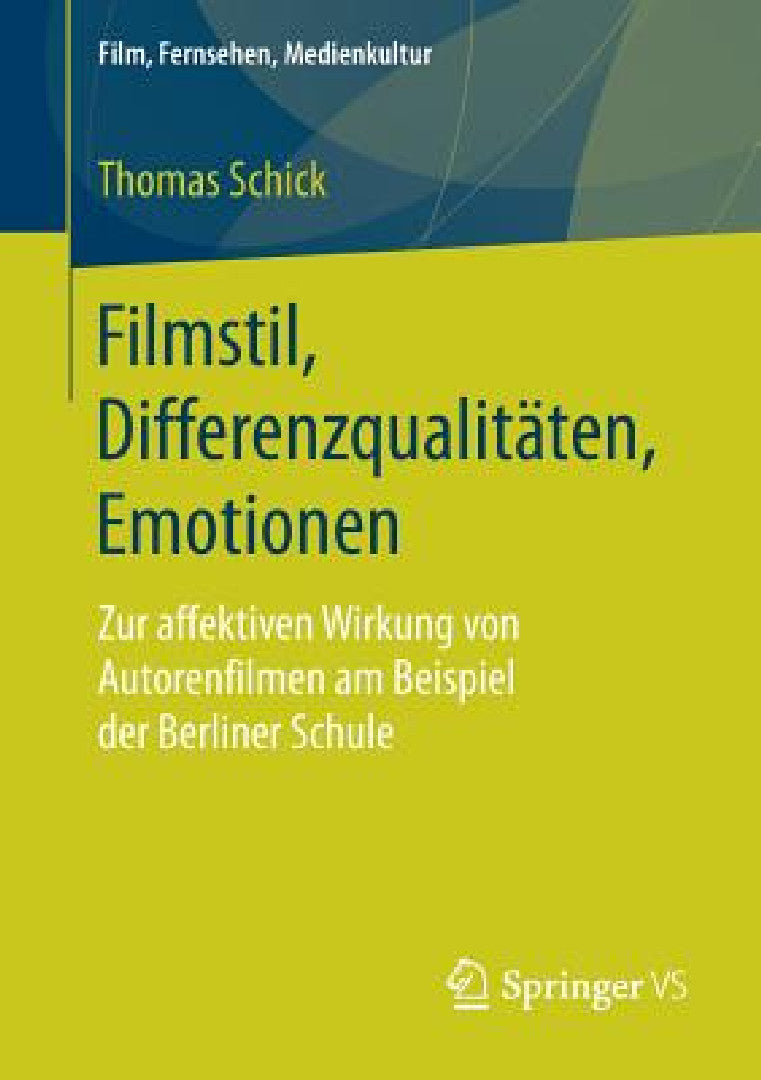 Buy Filmstil, Differenzqualitäten, Emotionen (English, Thomas Schick) Online at Best Price - BookBajar