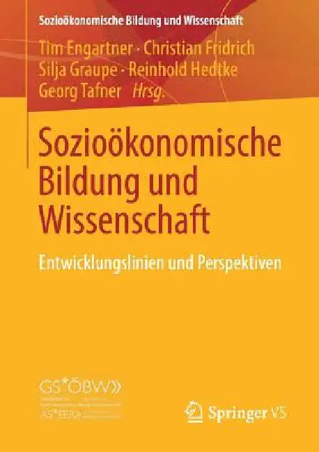 Buy Sozioökonomische Bildung Und Wissenschaft (English, Tim Engartner | Christian Fridrich | Silja Graupe) Online at Best Price - BookBajar