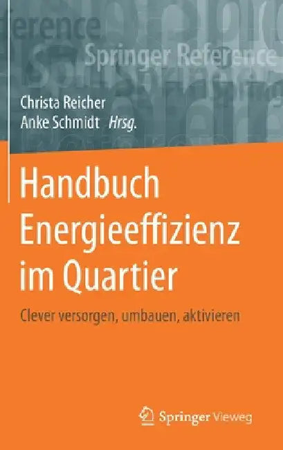 Buy Handbuch Energieeffizienz Im Quartier (English, Christa Reicher | Anke Schmidt) Online at Best Price - BookBajar