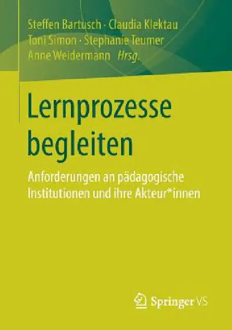 Buy Lernprozesse Begleiten (English, Steffen Bartusch | Claudia Klektau | Toni Simon) Online at Best Price - BookBajar