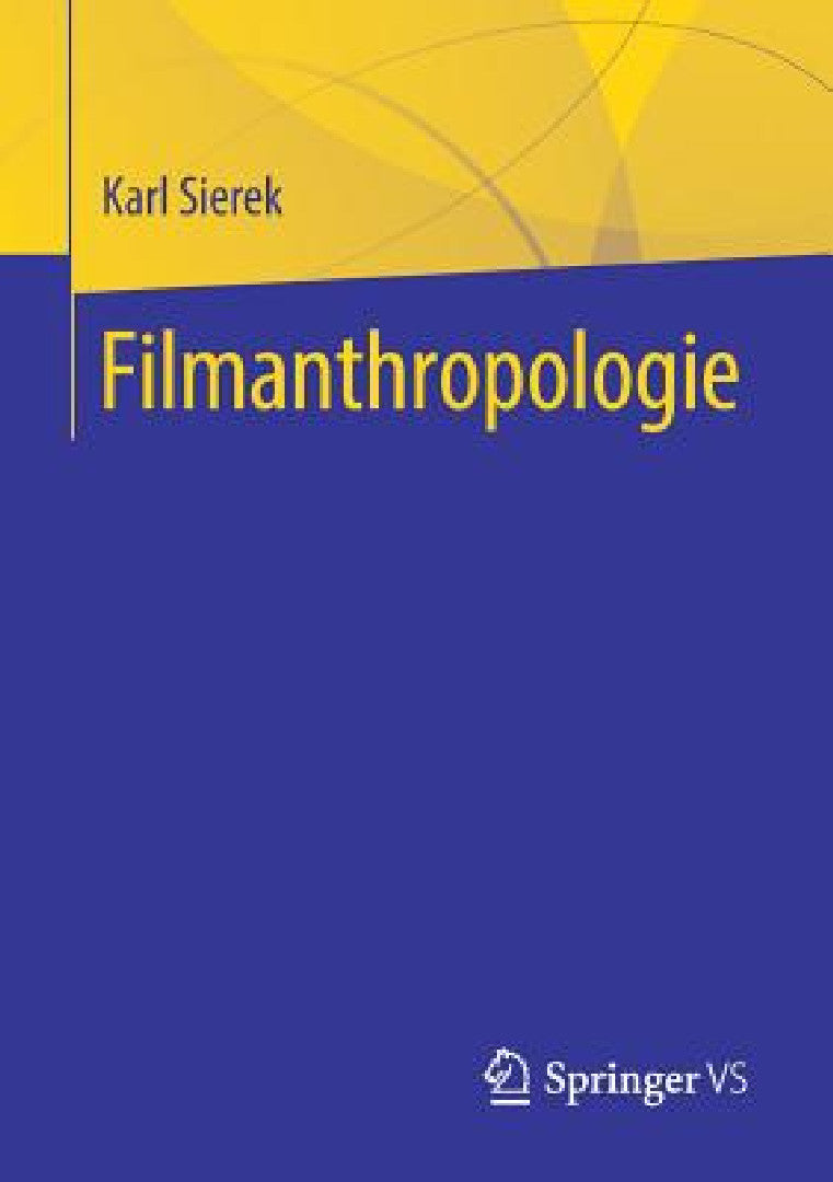 Buy Filmanthropologie (English, Karl Sierek) Online at Best Price - BookBajar