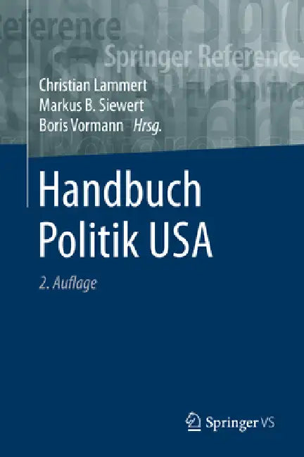 Buy Handbuch Politik USA (English, Christian Lammert | Markus B. Siewert | Boris Vormann) Online at Best Price - BookBajar